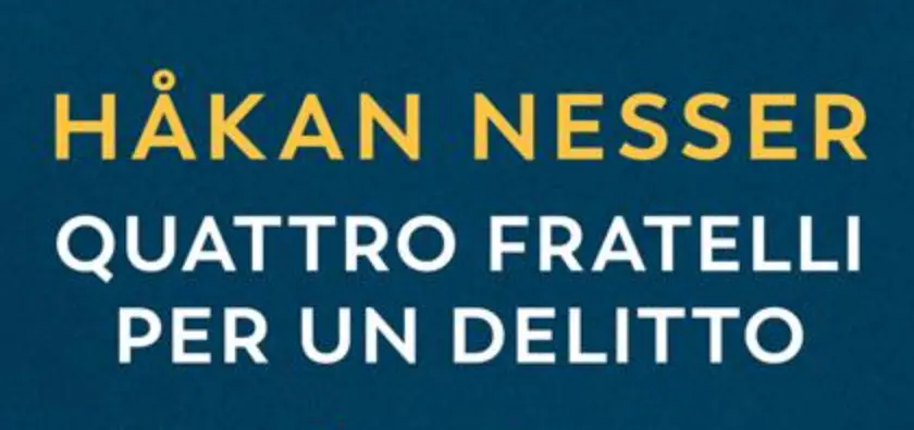 Libro thriller Quattro fratelli per un delitto: Håkan Nesser ci porta nell’oblio della mente