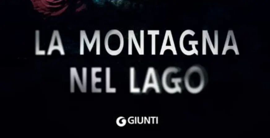 Libro thriller La montagna nel lago: i fantasmi del passato di Jacopo De Michelis