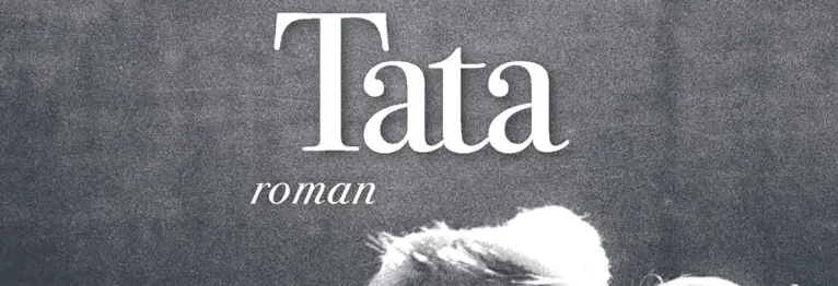 Libro romanzo Tata: Valerie Perrin ci guida nei segreti di Colette e dei legami familiari