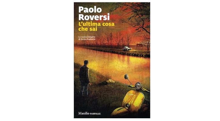 L’ultima cosa che sai di Paolo Roversi