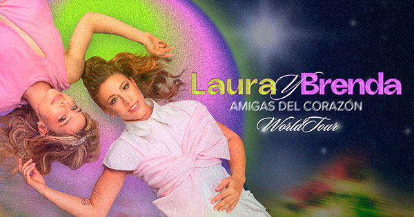 Amigas Del Corazón World Tour, Laura Esquivel e Brenda Asnicar: info biglietti