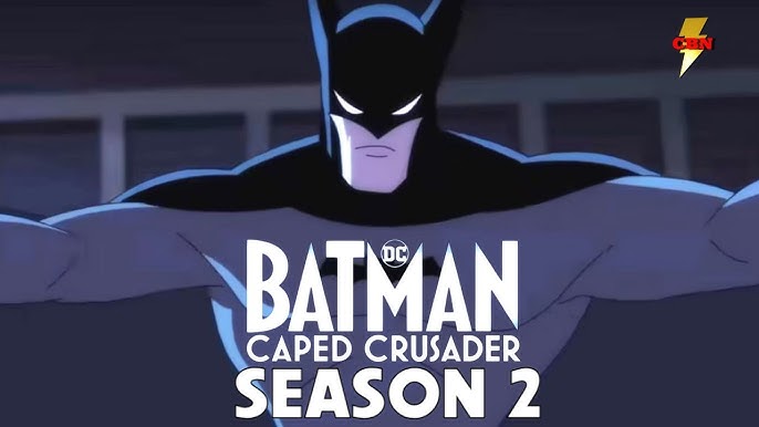 Serie tv animata Batman: Caped Crusader stagione 2